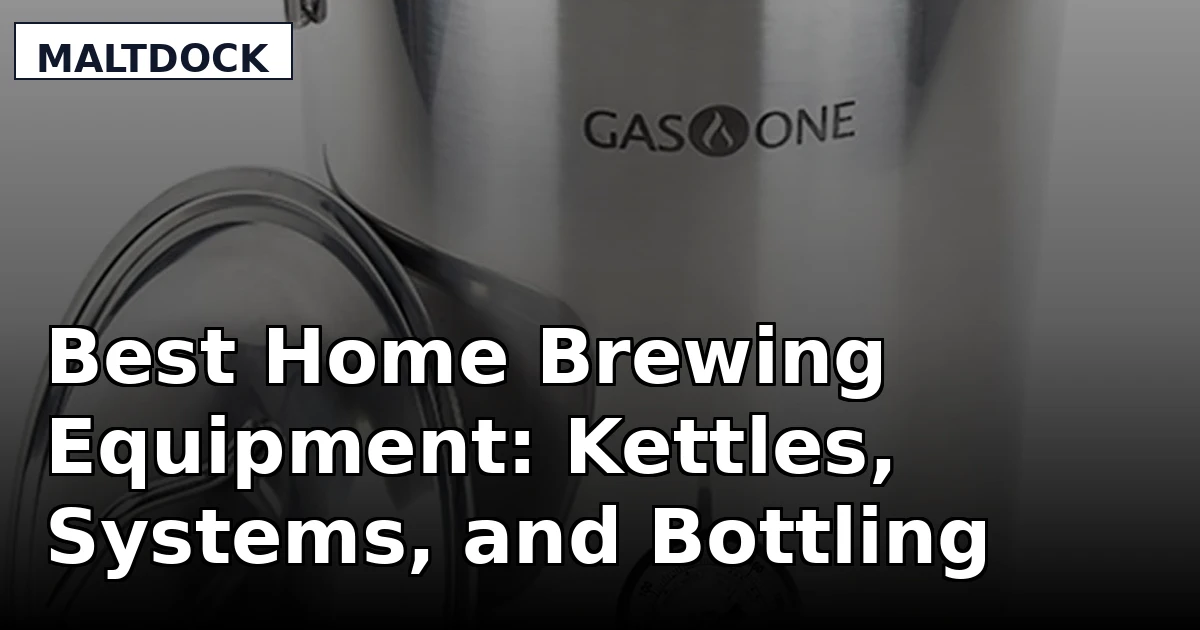 Best Home Brewing Equipment: Kettles, Systems, and Bottling Gear