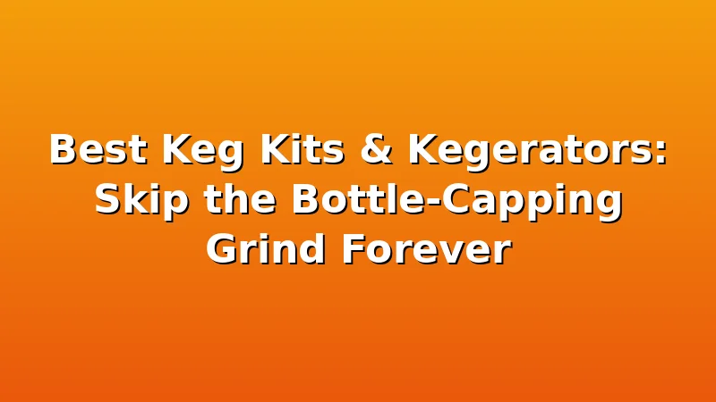 Best Keg Kits & Kegerators: Skip the Bottle-Capping Grind Forever - MaltDock review with measurements and honest opinion
